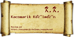 Kacsmarik Kálmán névjegykártya