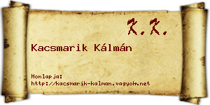 Kacsmarik Kálmán névjegykártya